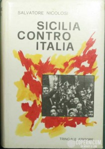 Il libro "Sicilia contro Italia" di Salvatore Nicolosi